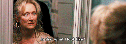 Is That What I Look Like Meryl Streep says as she looks at herself in the mirror GIF
